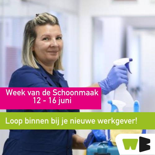 Week van de Schoonmaak 12-16 juni: loop binnen bij werkgevers!